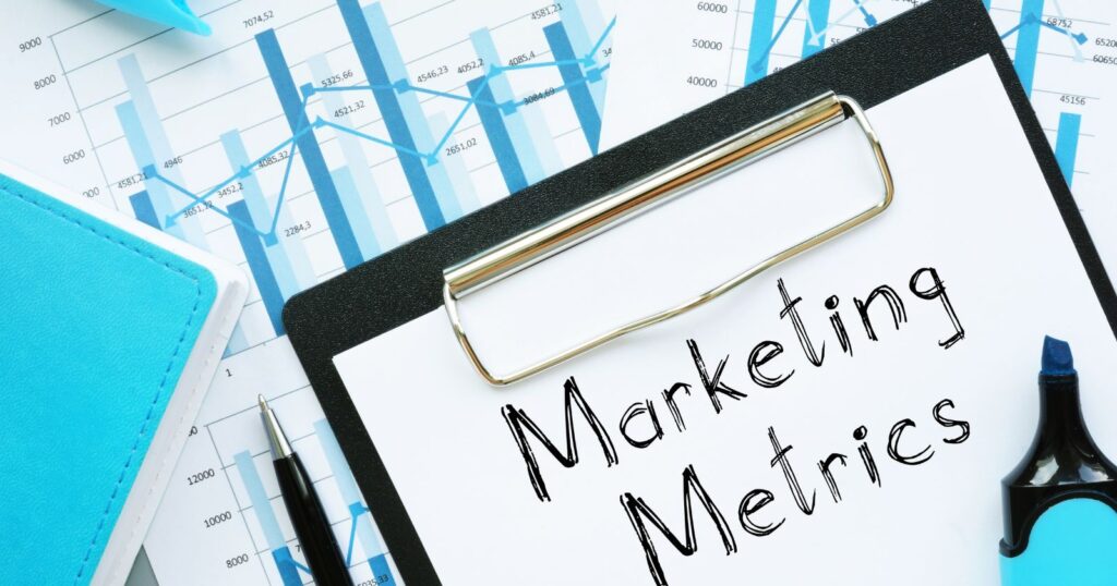 Marketing metrics - measuring your marketing efforts for success.